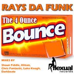 cover: Rays Da Funk - The 4 Ounce Bounce