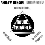 cover: Andrew Benson - Bliss Minds EP