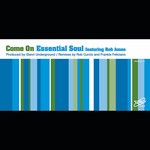 cover: Essential Soul|Rob Jones - Come On