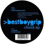 cover: Bestboygrip - Fonck EP