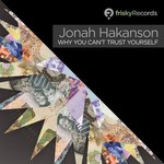 cover: Jonah Hakanson - Why You Can't Trust Yourself