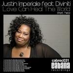 cover: Justin Imperiale|Diviniti - Love Can Heal The World (part 2)