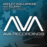 cover: Elleah|Wallbridge, Ashley - Walk On Water