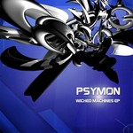 cover: Psymon - Wicked Machines EP