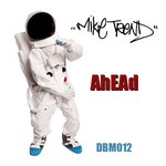 cover: Mike Trend - Ahead