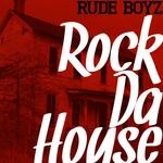 cover: Rude Boyz - Rock Da House