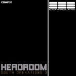 cover: Headroom - South Operations 3