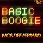 cover: Mos Def Leppard - Basic Boogie