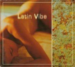 cover: Latin Vibe - Latin Vibe Vol 1