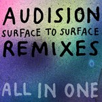 cover: Audision - Surface To Surface: Remixes All In One