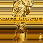 cover: Oncle Bob - Bob's Coffee EP