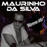 cover: Maurinho Da Silva - Mamma Mia