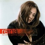 cover: Reina - No One's Gonna Change You