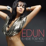 cover: Edun - My Love Is Here For You - EP