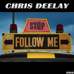 cover: Chris Deelay - Follow Me