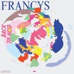 cover: Francys - Back To Acid EP