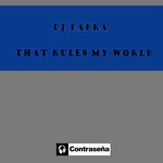 cover: Dj Fabra - That Rules My World