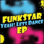 cover: Funkstar - Yeah Lets Dance EP