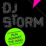 cover: Dj Storm - Run Against The Wind