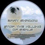 cover: Bart Shadow - Stop The Killing Of Seals