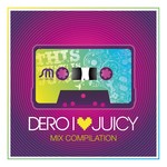 cover: Dero|Various - I Love Juicy