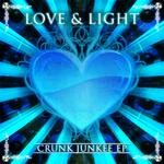 cover: Love & Light - Crunk Junkee EP