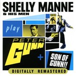 cover: Shelly Manne - Shelly Manne & His Men Play Peter Gun + Son Of Gunn!!