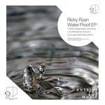 cover: Ricky Ryan - Water Proof EP (remixes)