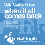 cover: Sub Compression - When It All Comes Back