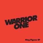 cover: Warrior One - King Pigeon EP