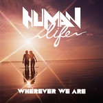 cover: Human Life - Wherever We Are