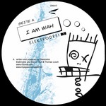 cover: Elektrodrei - I Am Wah