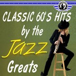 cover: Various - Classic 60's Hits Jazz Greats