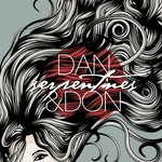 cover: Dan & Don - Serpentines