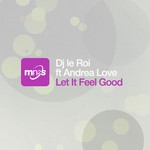 cover: Dj Le Roi|Andrea Love - Let It Feel Good