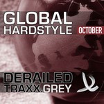 cover: Various - Derailed Traxx Presents Global Hardstyle October 2010