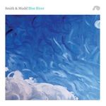 cover: Smith & Mudd - Blue River