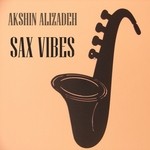 cover: Akshin Alizadeh - Sax Vibes