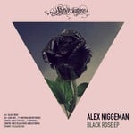 cover: Alex Niggemann - Black Rose EP