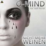 cover: O Mind|Steffi Reichel - Nicht Mehr Weinen (club mixes)