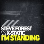 cover: Forest, Steve|X Static - I'm Standing (The remixes)