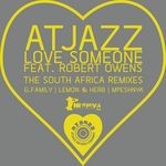 cover: Atjazz|Robert Owens - Love Someone (The South Africa remixes)