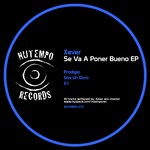 cover: Xaver - Se Va A Poner Bueno EP