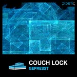 cover: Couch Lock - Gepresst