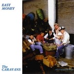 cover: The Caravans - Easy Money