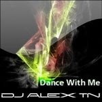 cover: Dj Alex Tn - Dance With Me