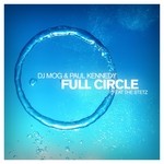 cover: Dj Mog & Paul Kennedy|The Stetz - Full Circle