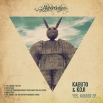 cover: Kabuto & Koji - Yes, Kidder EP