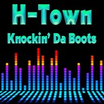 cover: H Town - Knockin' Da Boots (re-recorded/remastered)