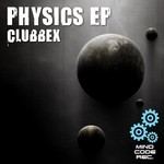 cover: Clubbex - Physics EP